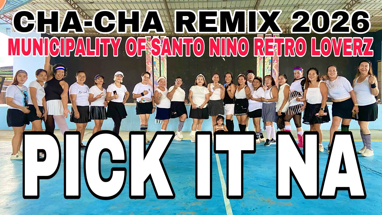 PICK IT NA - CHA CHA REMIX 2026 - MSNRL - DJ PAUL BIGATA - RETRO LOVERZ - хорео RFI RONALD