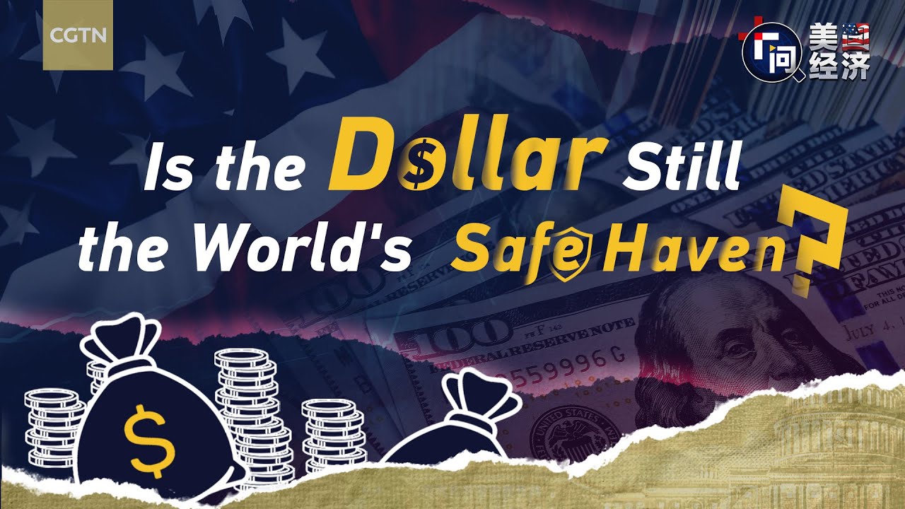 Is the U.S. dollar still the world's safe haven?