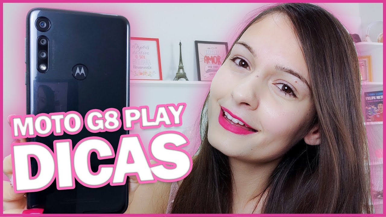 Melhores Dicas Moto G8 Play | Cibele Rosa