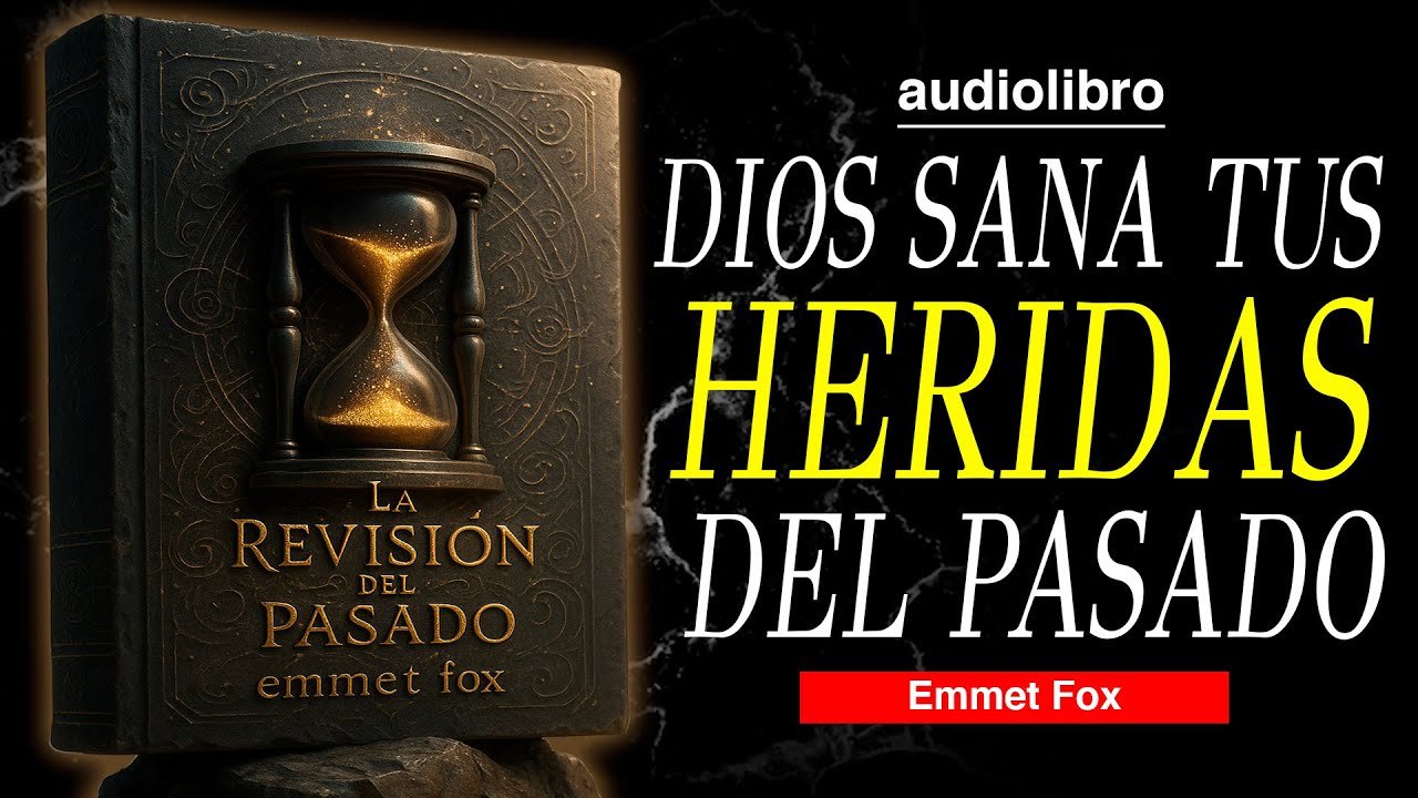 la OMNISCIENCIA de DIOS | como SANAR TRAUMAS del PASADO con el PODER de DIOS | basado en EMMET FOX