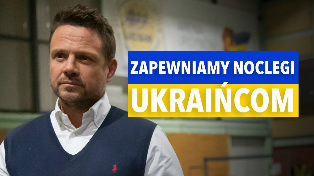 Rafał Trzaskowski: Zapewniamy noclegi Ukraińcom