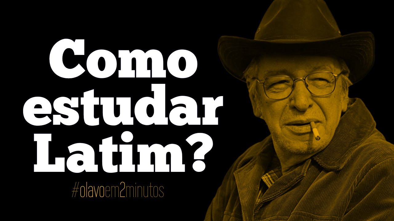 POR QUE ESTUDAR LATIM? #olavoem2minutos
