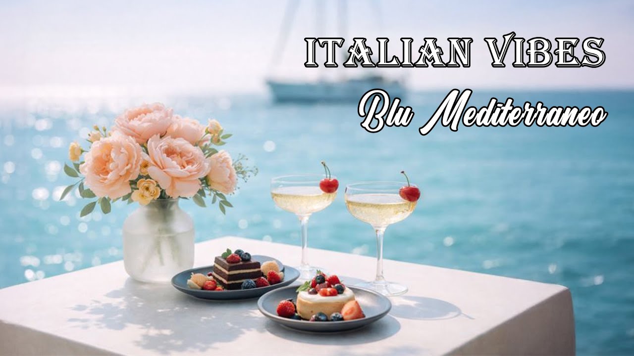 The Best 🇮🇹 Italian Music🎶 Italian Vibes 🎶 1+ Hour Scenic Amalfi Coast & Lake Como Relaxation 4K