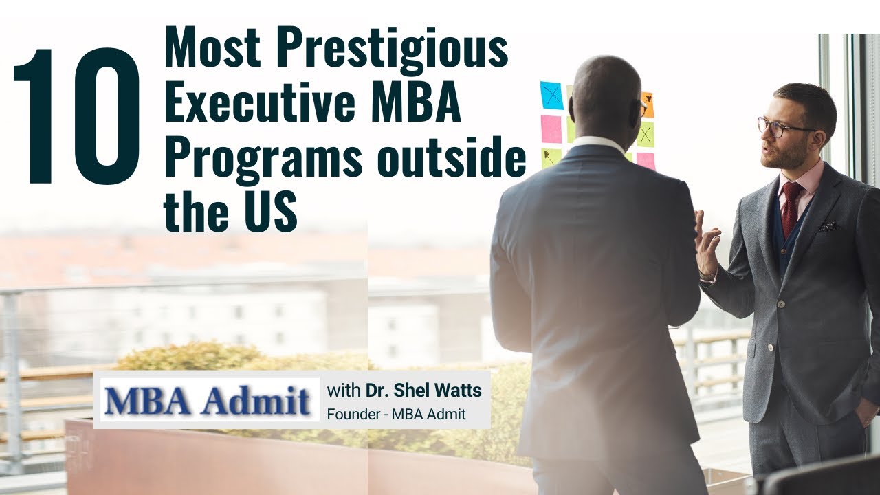 10 Most Prestigious Executive MBA Programs outside the US