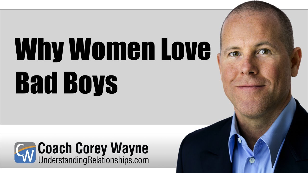 Why Women Love Bad Boys