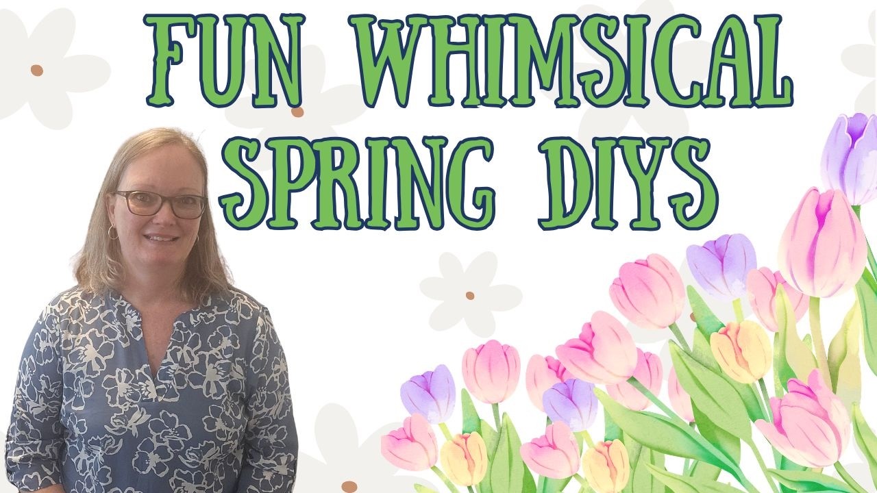 Fun Whimsical Spring DIYs | What *Wood* You Make Collaboration