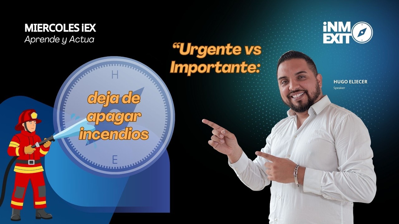 Urgente vs Importante en Bienes Raíces | Cómo Dejar de Apagar Incendios y Vender Más Aprende y Actúa