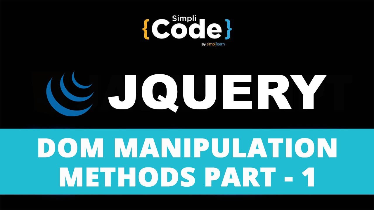 jQuery DOM Manipulation Methods Part - 1 | DOM Manipulation Tutorial | jQuery Tutorial | SimpliCode