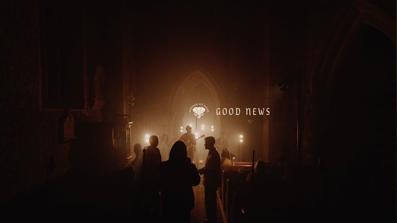 Orphan No More Co - Good News (Live)
