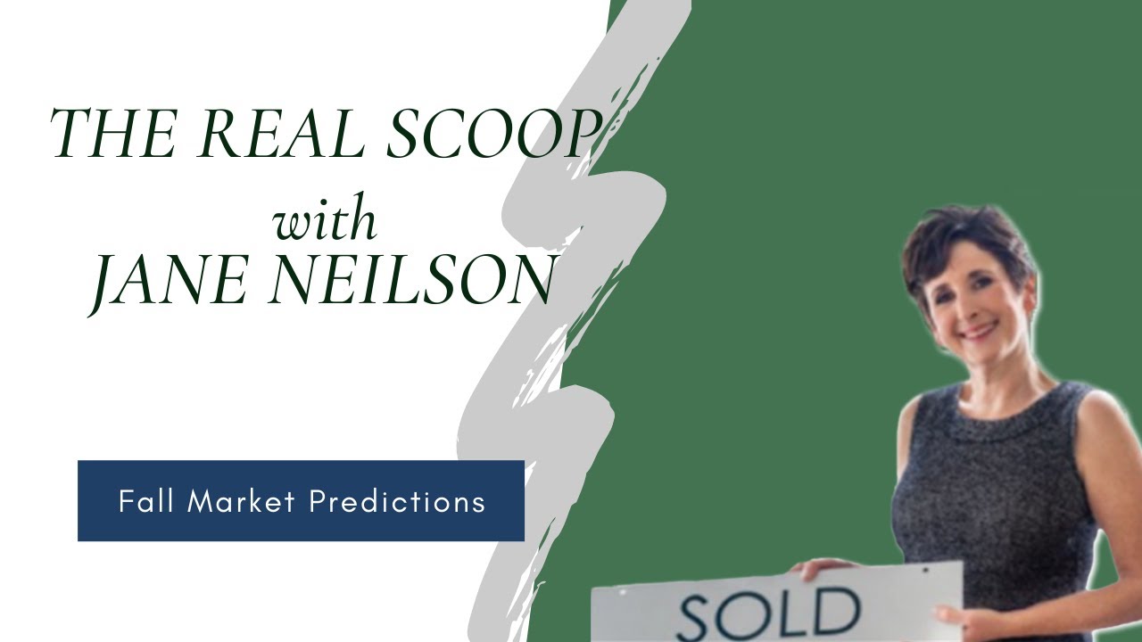 How's the Fall Market? 2021 Fall Market Predictions with Jane Neilson