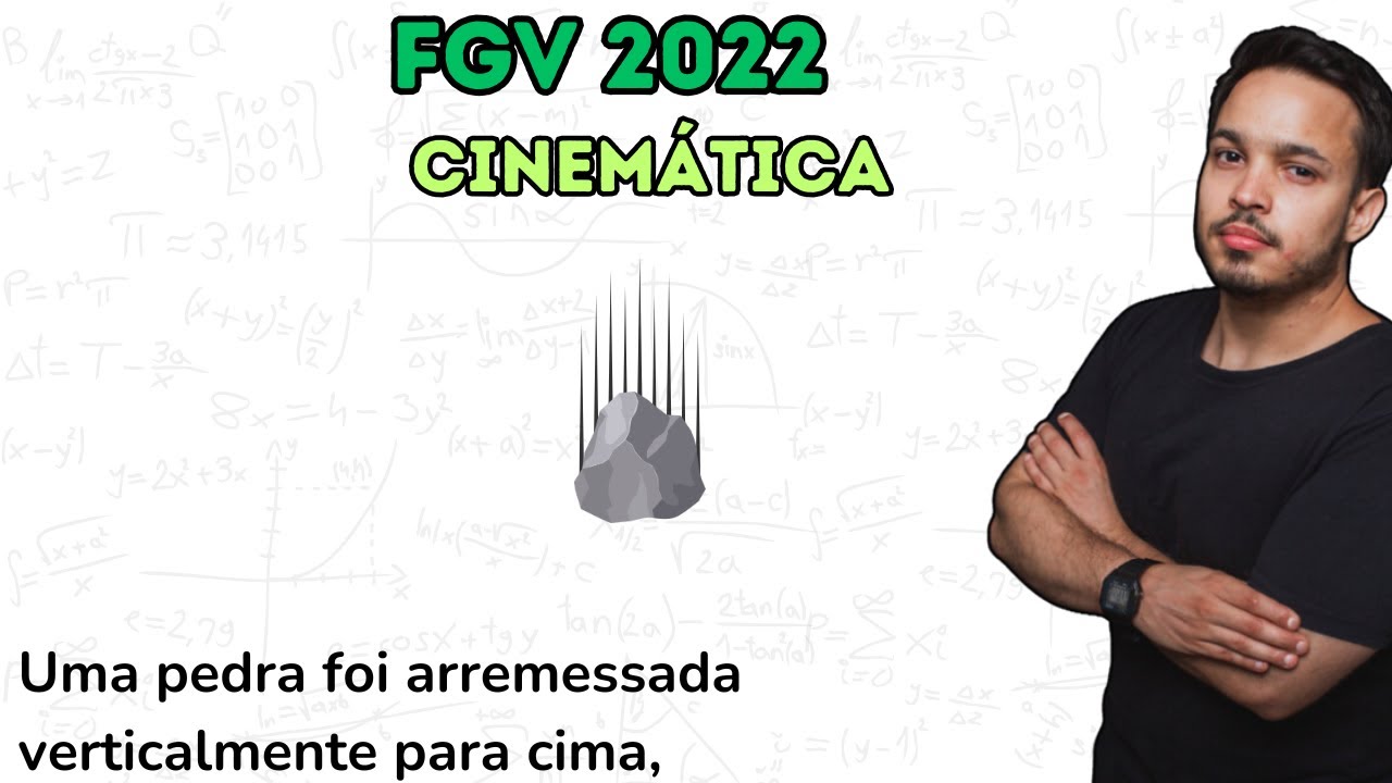 FGV 2022 -  Uma pedra foi arremessada verticalmente para cima, a partir do solo, e permaneceu