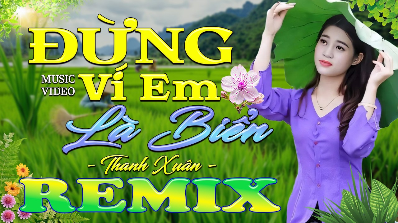ĐỪNG VÍ EM LÀ BIỂN ➤ Dân Ca Xứ Nghệ 2026 - Lk Nhạc Sống Thôn Quê Phối Mới Nhất TOÀN BÀI HAY