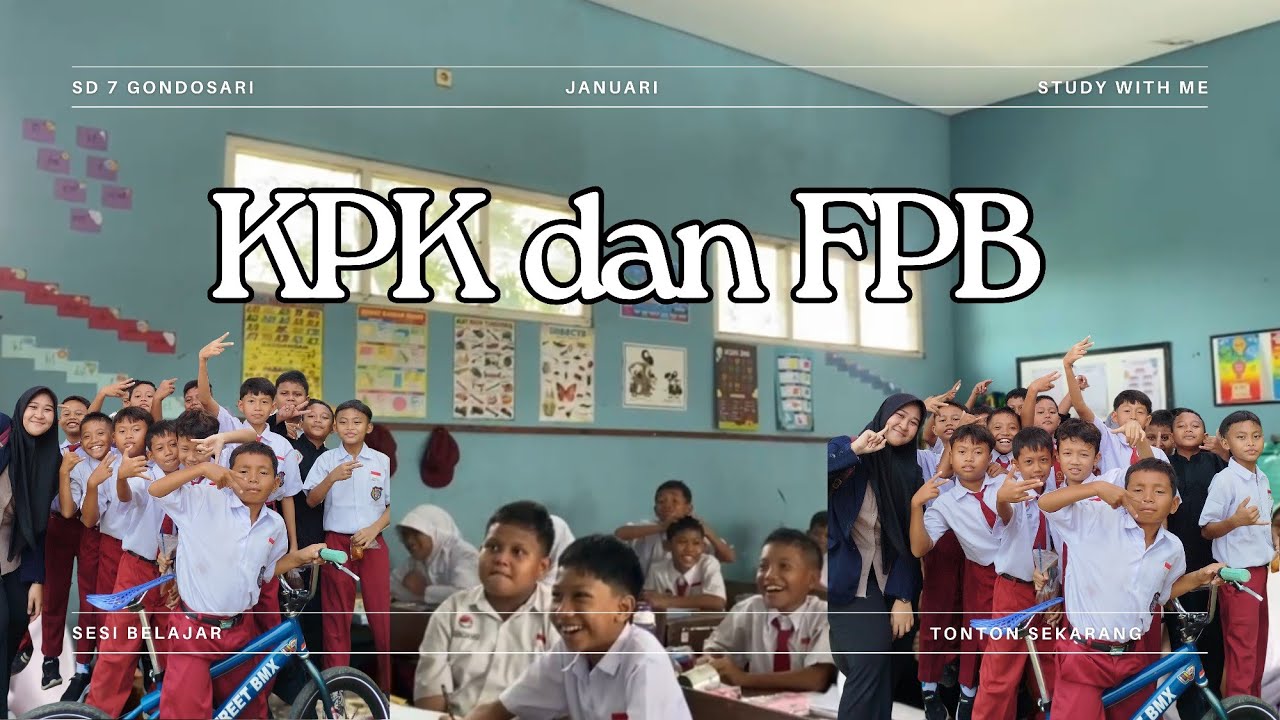 Simulasi Video Mengajar (KPK & FPB) | Geitsya alodia_213_5F