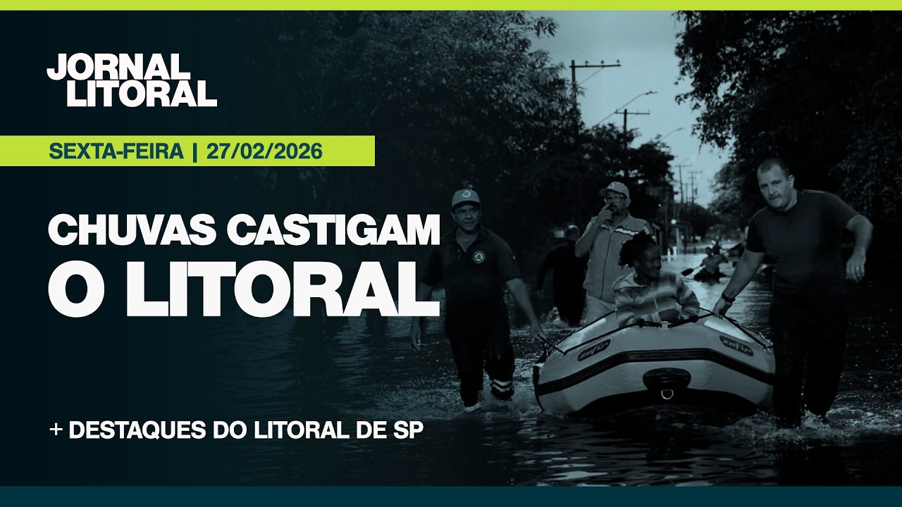 JL AO VIVO: ALÉM DE PERUÍBE, CHUVAS PROVOCAM ESTRAGOS EM MONGAGUÁ NO LITORAL NORTE | 27.02.26