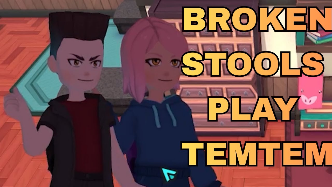Broken Stools Play TemTem Ep 1 WE ARE FABULOUS