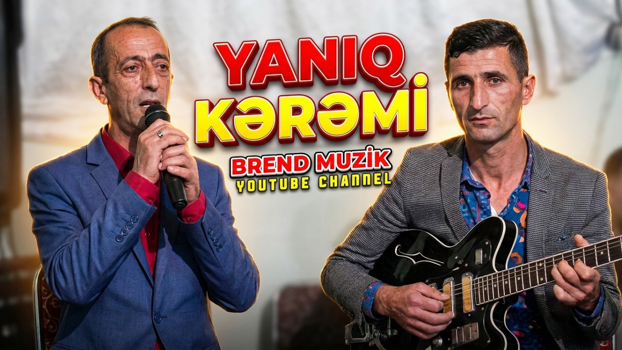 o leyla ardi Yaniq Kərəmi oxuyan Seyani / gitara Bextiyar / gitarada super yaniq keremi