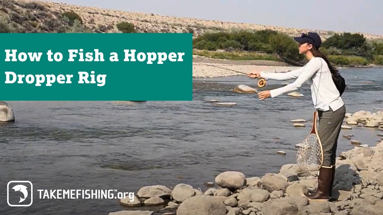 How to Fish a Hopper Dropper Rig
