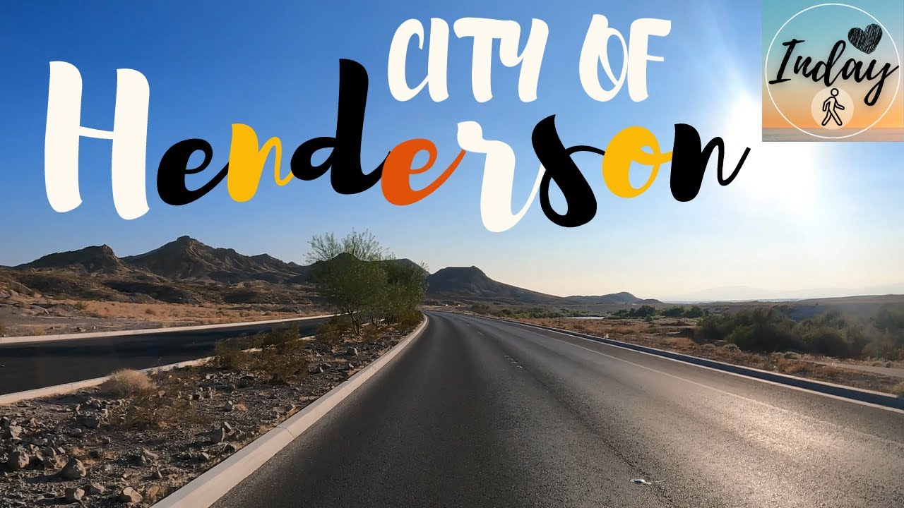 Welcome To HENDERSON Nevada - A Place To Call HOME | Driving Around The City Of Henderson