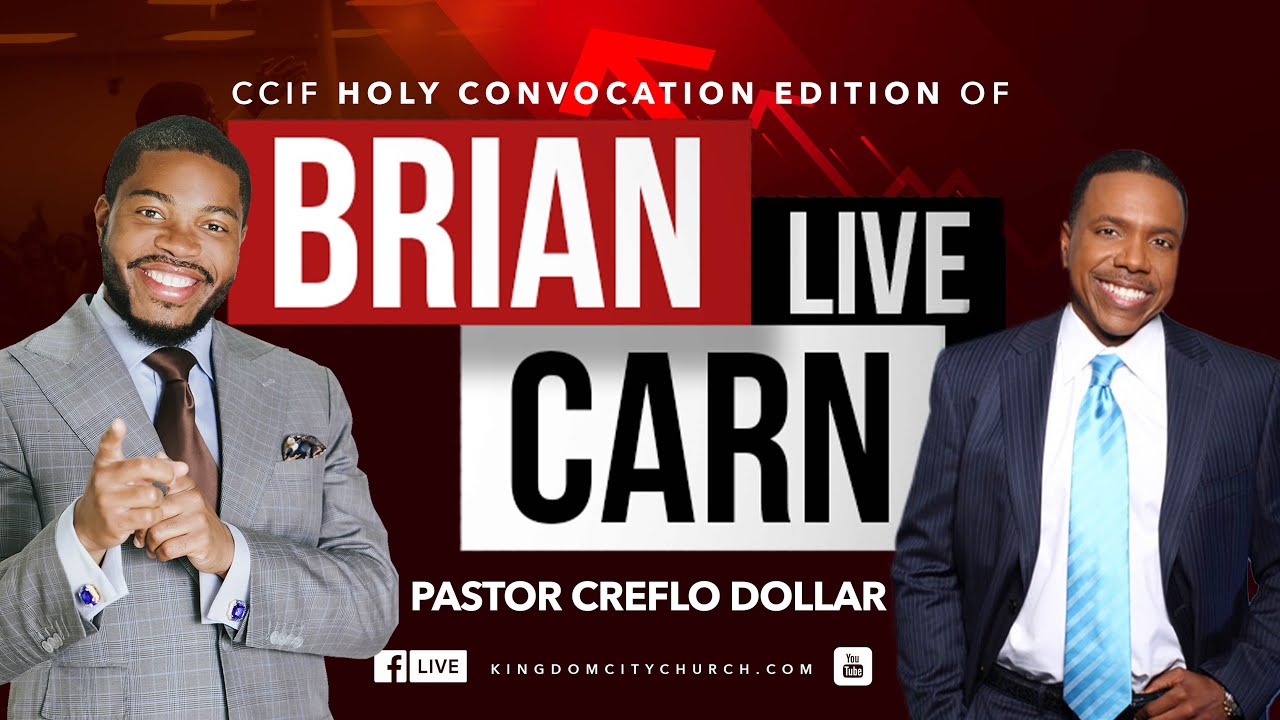 Brian Carn LIVE: Holy Convocation Edition with Pastor Creflo Dollar - June 30, 2022