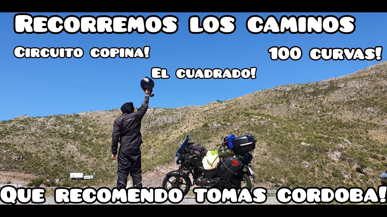 RECORRIENDO LOS CAMINOS RECOMENDADOS POR TOMAS CORDOBA/150CC/CAMINO DEL CUADRADO/100 CURVAS/COPINA#2