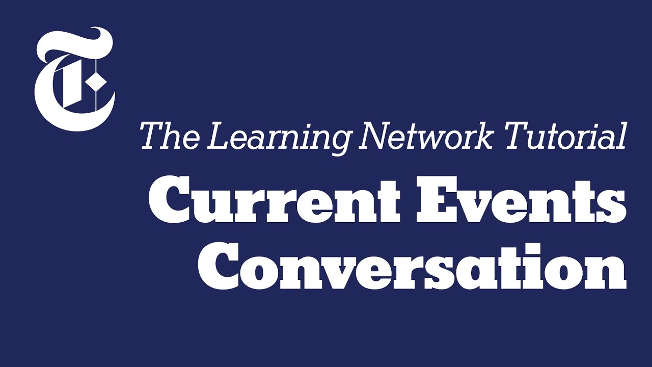 Current Events Conversation Tutorial