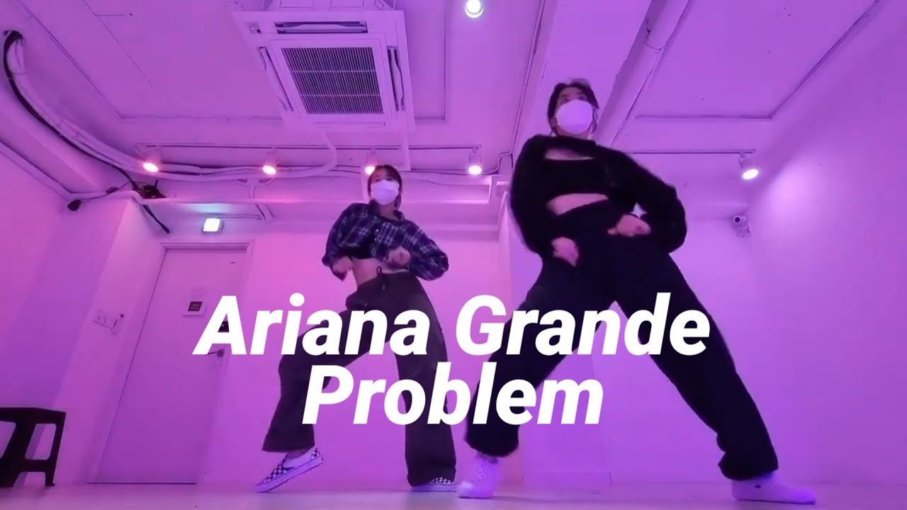 Problem - Ariana Grande               Wonhyo Choreography