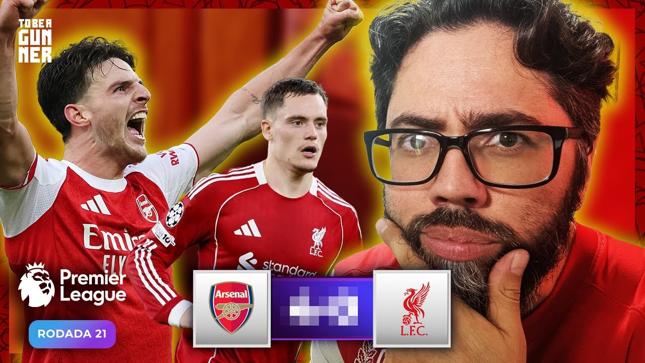 SÓ A VITÓRIA INTERESSA! ARSENAL x LIVERPOOL -  PREVIEW 21ª rodada da PL | To Be a Gunner