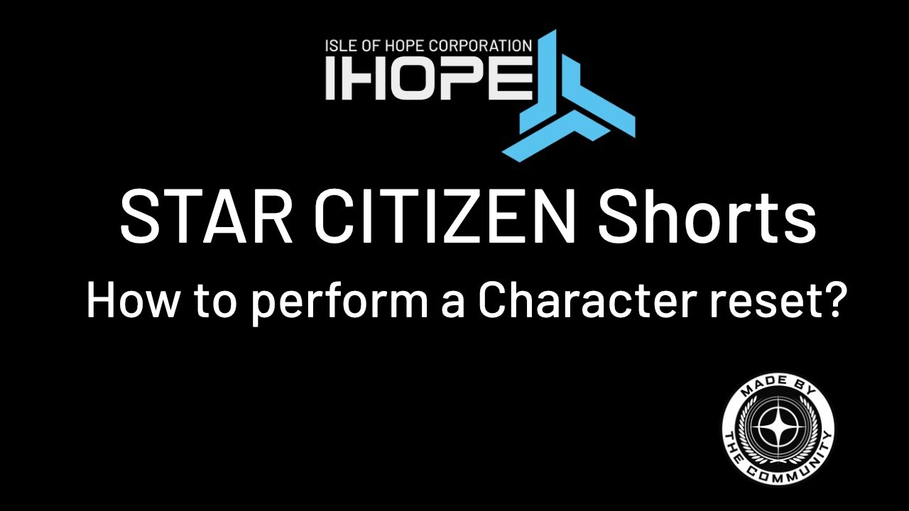 How to perform a Character reset - STAR CITIZEN Shorts Episode 10
