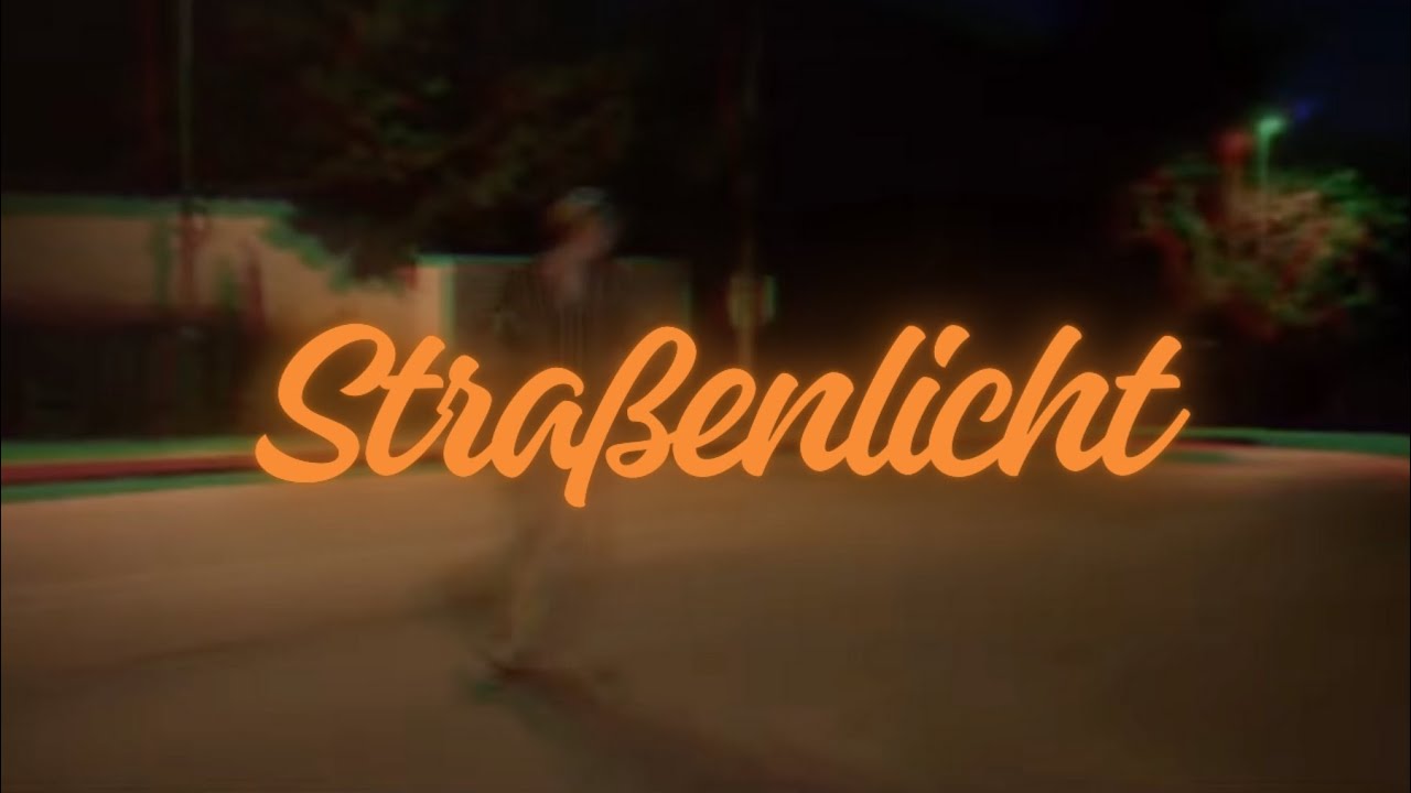 Stra&szlig;enlicht (OFFICIAL VIDEO)