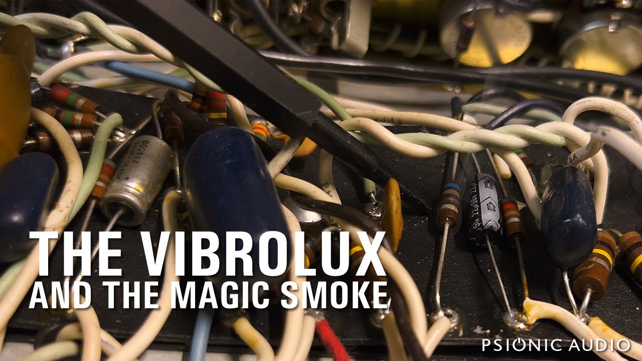 The Vibrolux and the Magic Smoke