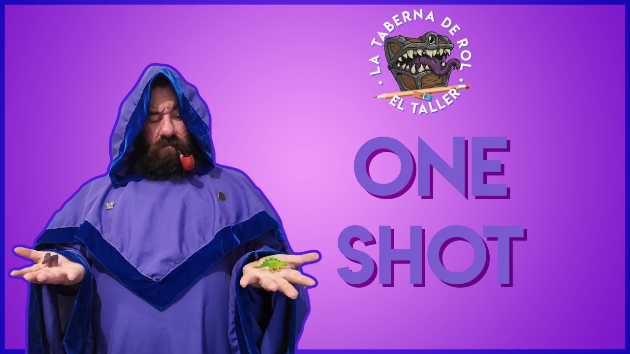 Taller de Juegos de Rol 🔧 TUTORIAL: C&oacute;mo dirigir un OneShot o aventura de UNA Sesi&oacute;n