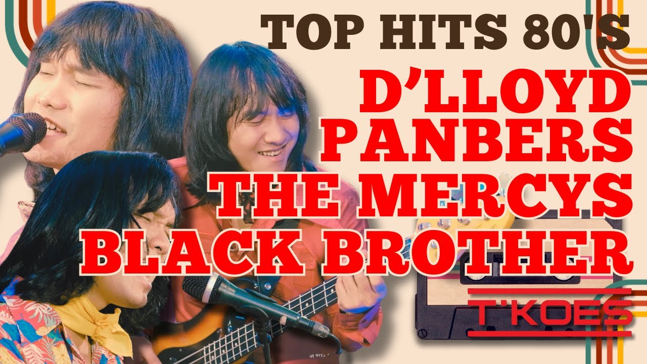 TOP HITS INDONESIA 70'S || D'LLOYD, PANBERS, THE MERCYS, BLACK BROTHERS || Cover by T'KOOS