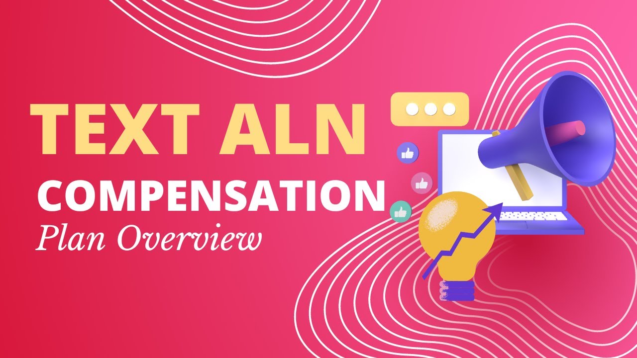 Text ALN - Compensation Plan Overview