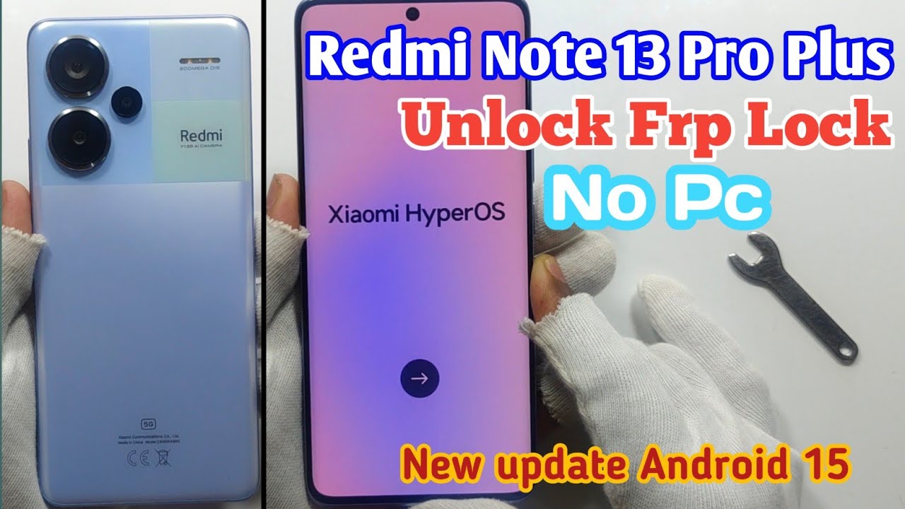 Redmi Note 13 Pro Plus Frp bypass [ Android 15 ] 🆕 Method 💯 Done 👍 Google account bypass Redmi 13 