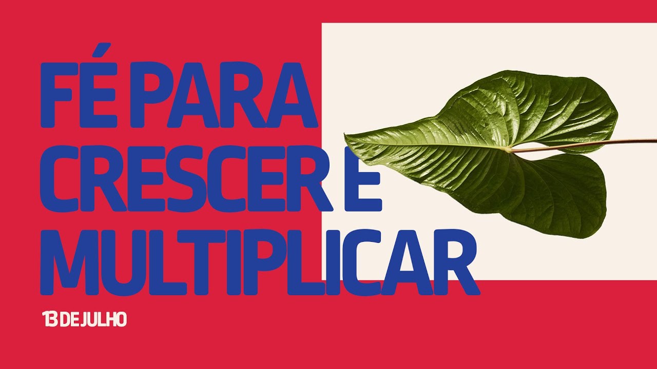 Fé para crescer e multiplicar | Pr. Eduardo Bortolossi