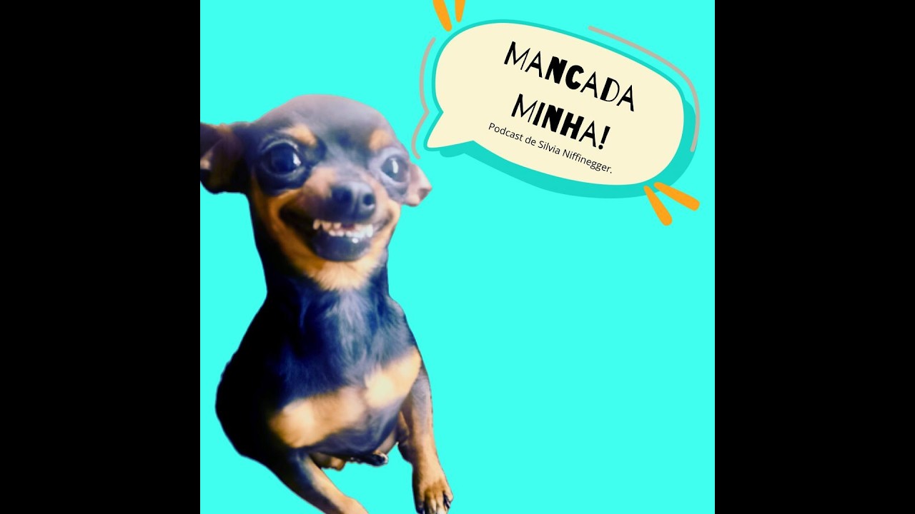 Mancada Minha - Episódio 78 - Famosa Quem?