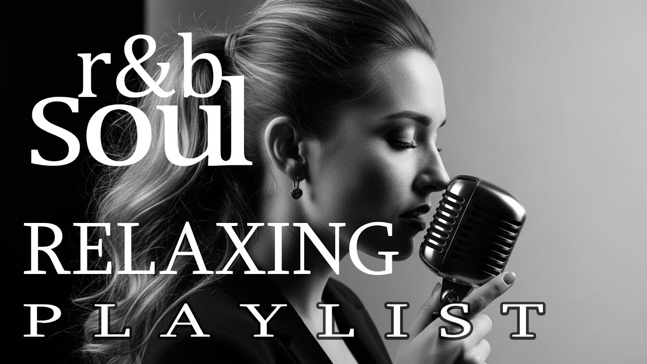 【R&B Soul】Chill R&B Playlist – Soulful Vocals & Night Vibes