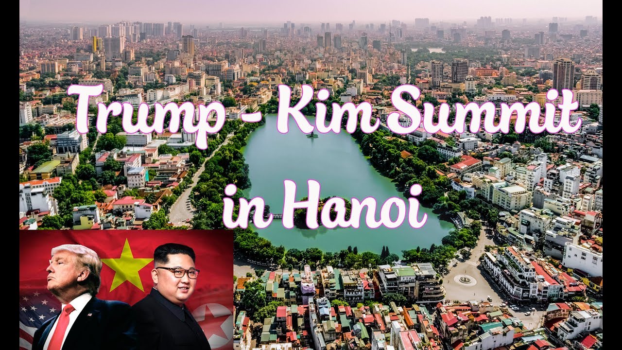 Kim - Trump Summit in Hanoi 2019 | All Locations Were Prepared Carefully