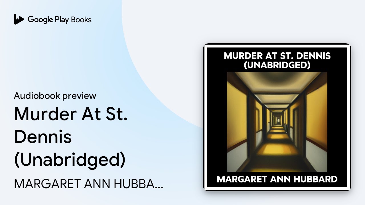 MURDER AT ST. DENNIS (UNABRIDGED) by MARGARET ANN HUBBARD &middot; Audiobook preview