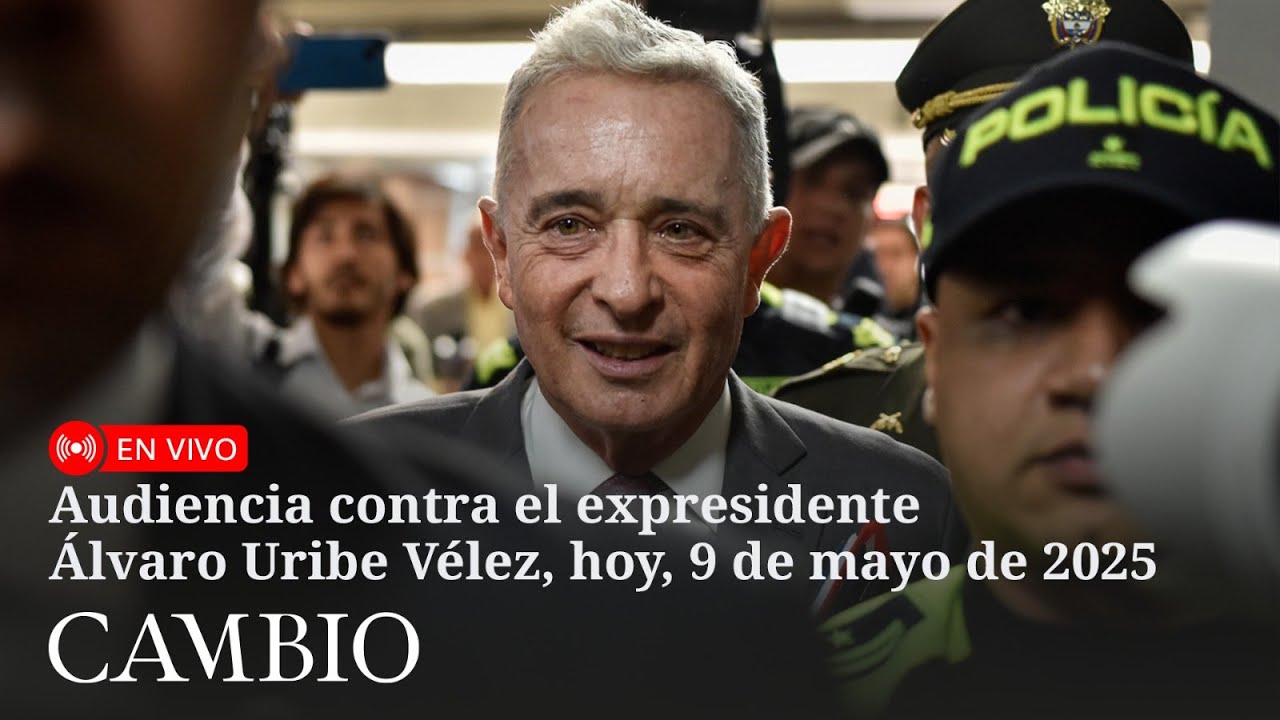 🔴 En vivo: Audiencia contra Álvaro Uribe Vélez, hoy, 9 de mayo de 2025.