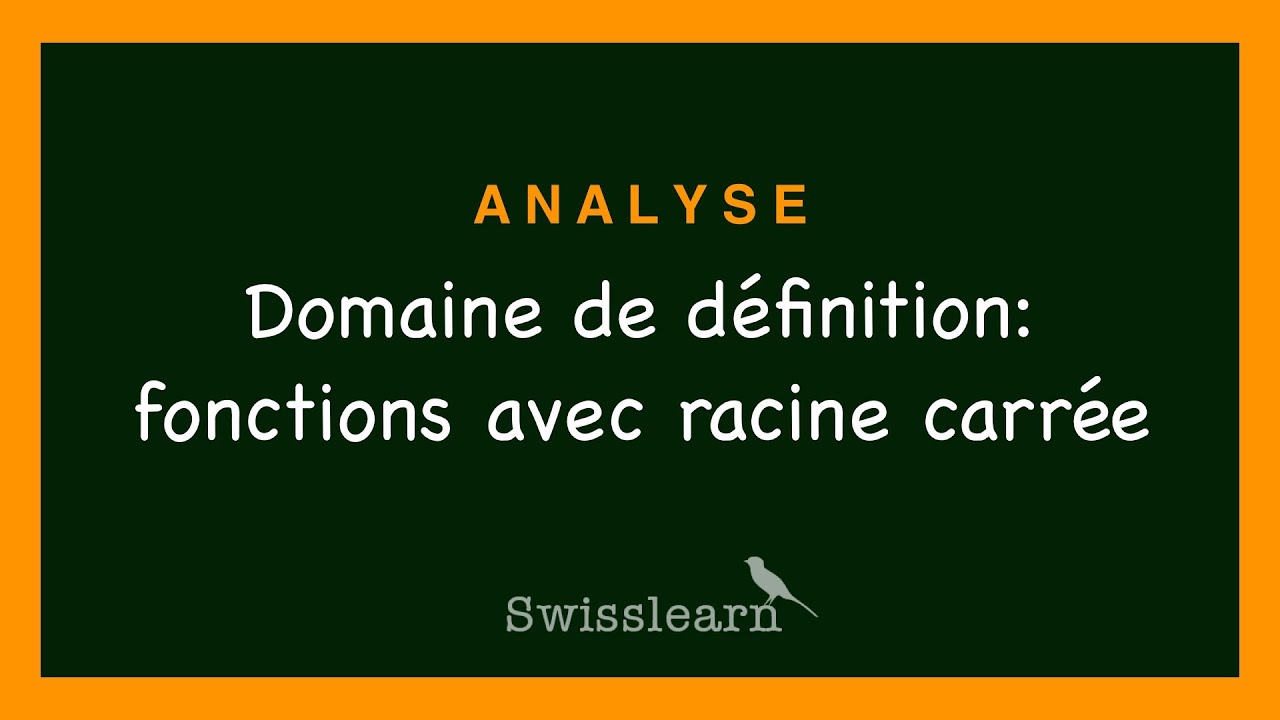 Domaine de définition des fonctions avec racine carrée