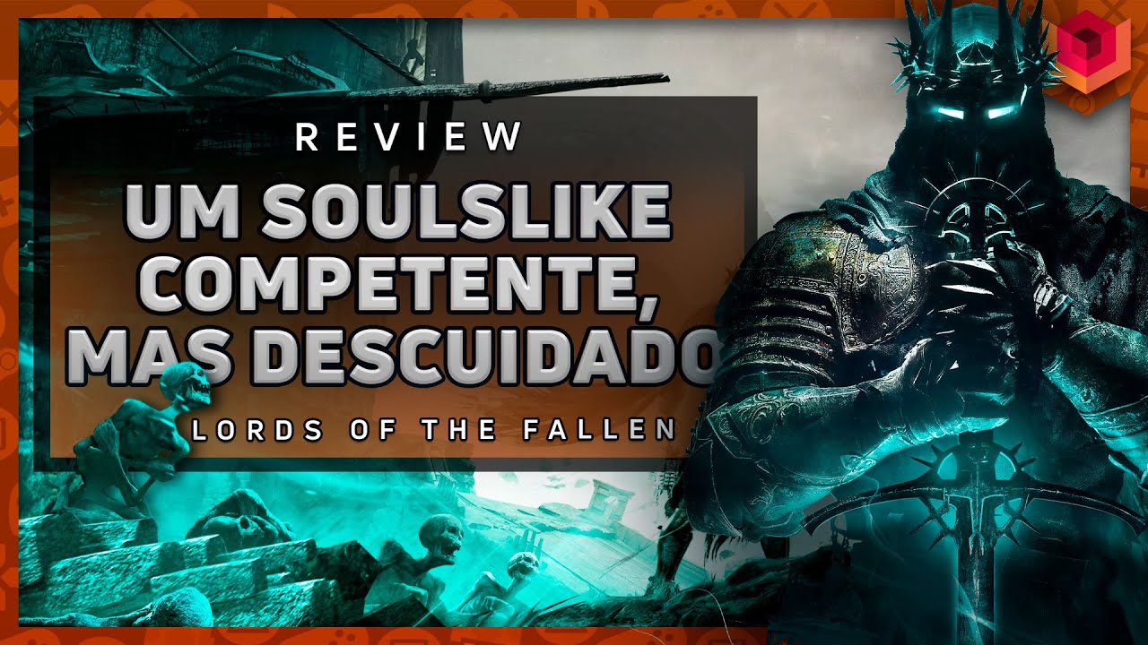 🗡️ Lords of the Fallen - ANÁLISE/REVIEW - VOXEL 🗡️