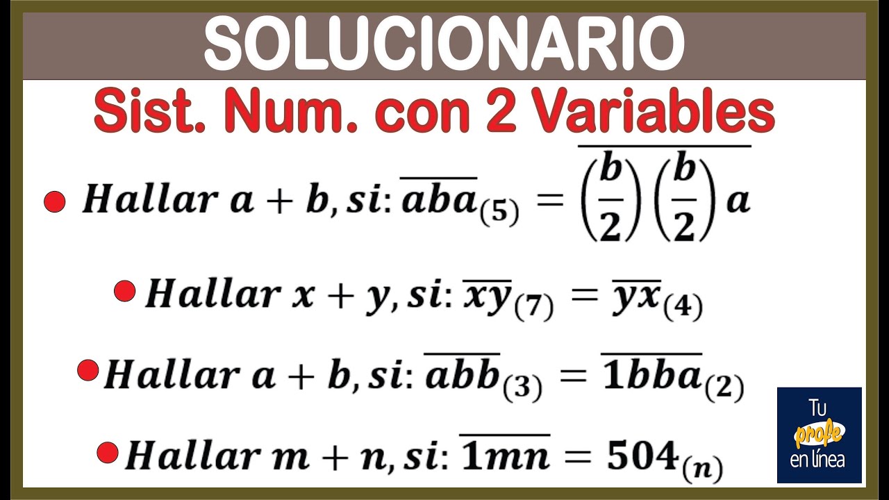 SISTEMA DE NUMERACIÓN con 2 Variables (SOLUCIONARIO)