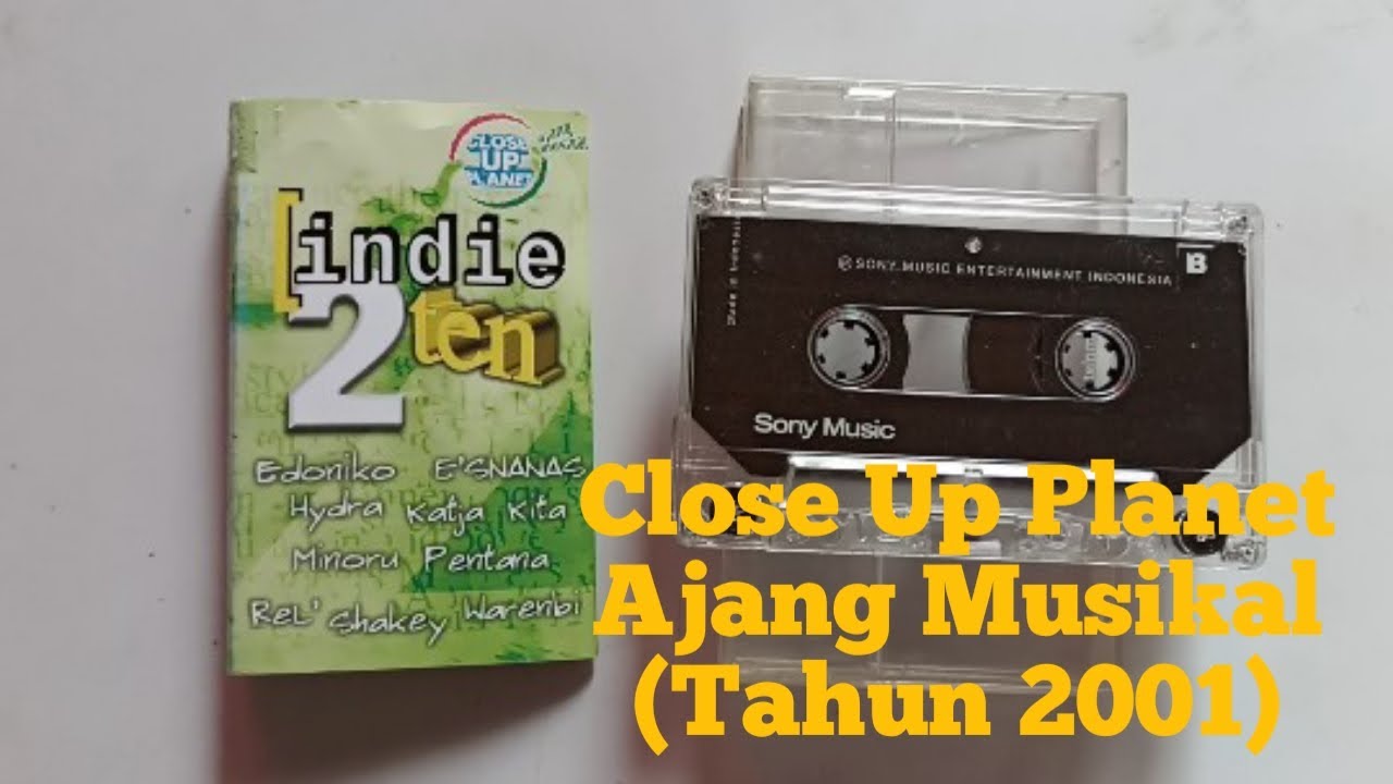 Indie Ten 2 Close Up Planet Ajang Musikal (Kaset 2001)