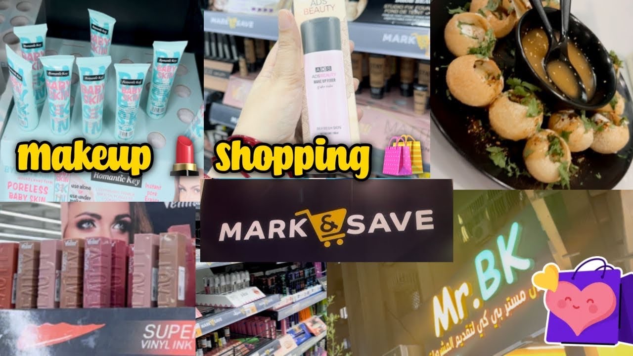 Best golgappy in Riyadh || Mark and Save shopping || huge makeup variety at reasonable price💄🌸