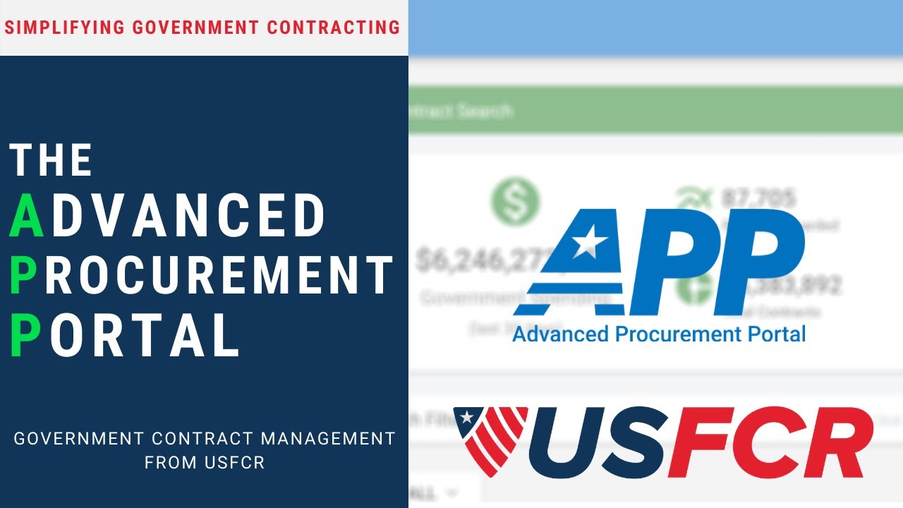 The Advanced Procurement Portal (APP) for Government Contract Management from USFCR