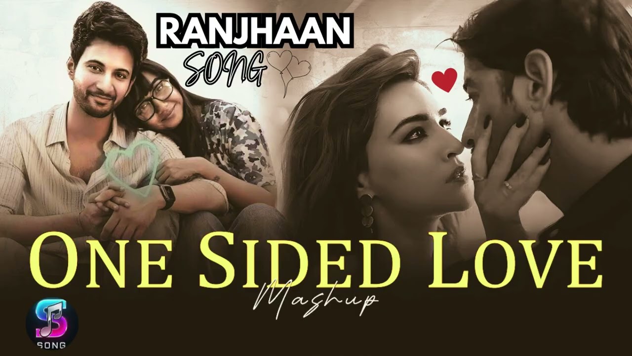 One Sided Love Mashup 2025 | Ranjhan | ishq hai | Mismatched 3 | Emotional Love Songs