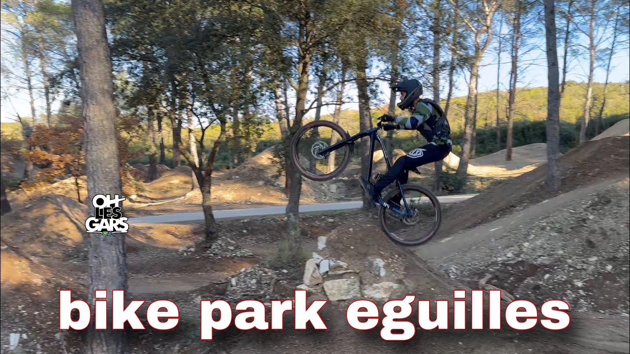 openning 2023 bike park eguilles