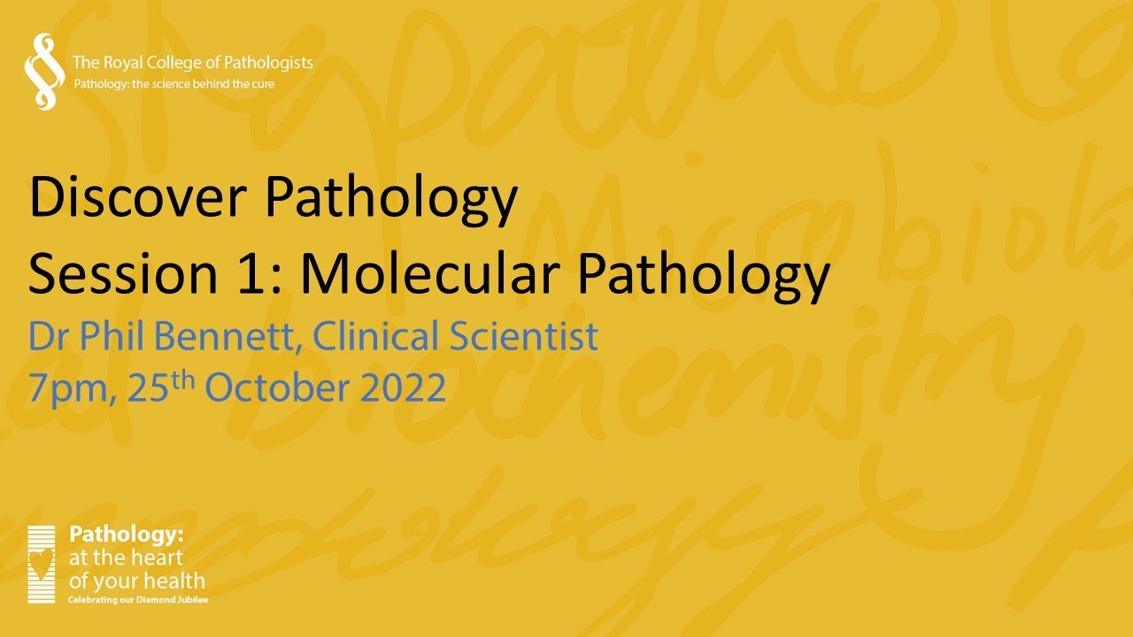 Discover Pathology – Session 1: Molecular Pathology