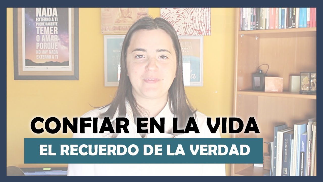 CONFIAR EN LA VIDA: La Conexión Con Mi Yo Superior |  No Dualidad